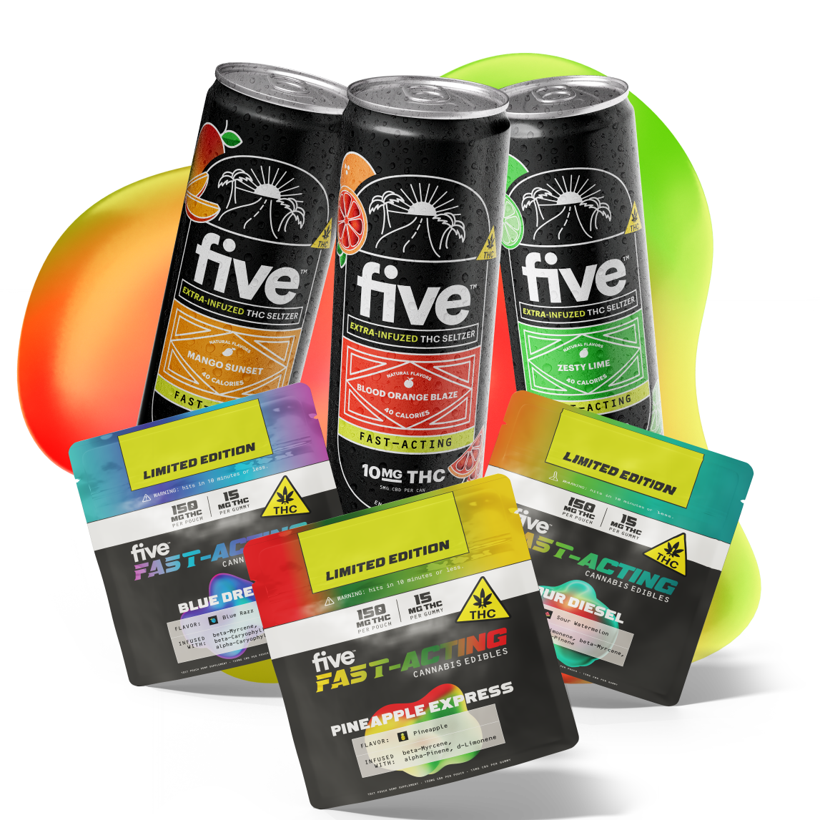 Five THC seltzer cans: Mango Sunset, Blood Orange Blaze, Zesty Lime; limited-edition Five fast-acting edibles: Pineapple Express, Sour Diesel.